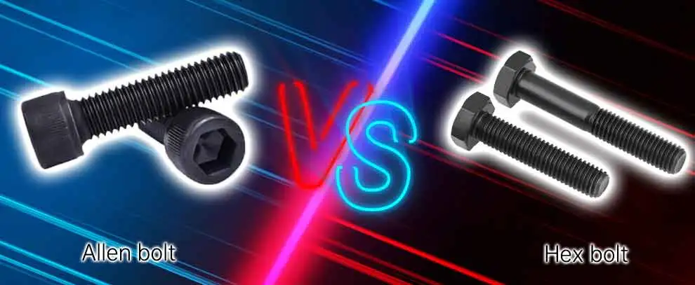 Difference Comparison: Allen Bolt and Hex Bolt