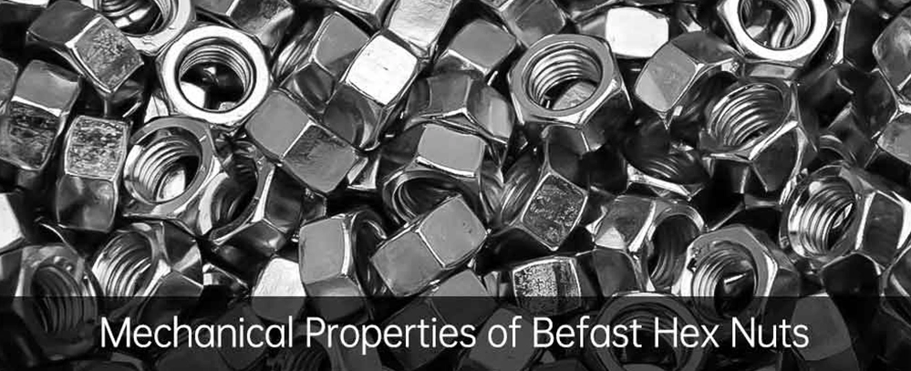 Mechanical Properties of Befast Hex Nuts